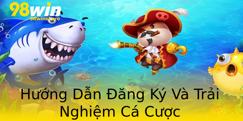 Hướng Dẫn Đăng Ký Và Trải Nghiệm Cá Cược Hướng Dẫn Đăng Ký Và Trải Nghiệm Cá Cược
