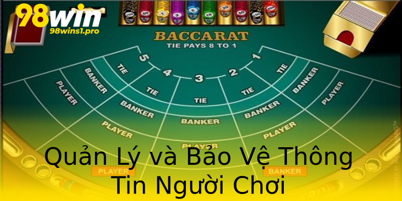 Quản Lý và Bảo Vệ Thông Tin Người Chơi Quản Lý và Bảo Vệ Thông Tin Người Chơi