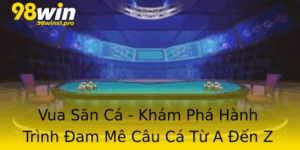 Vua San Ca Kham Pha Hanh Trinh Am Me Cau Ca Tu A En Z
